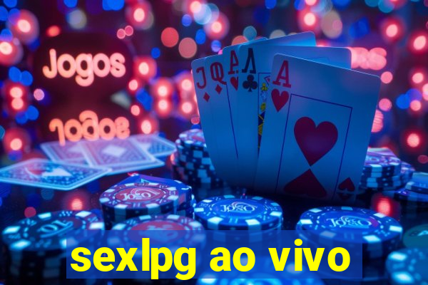 sexlpg ao vivo